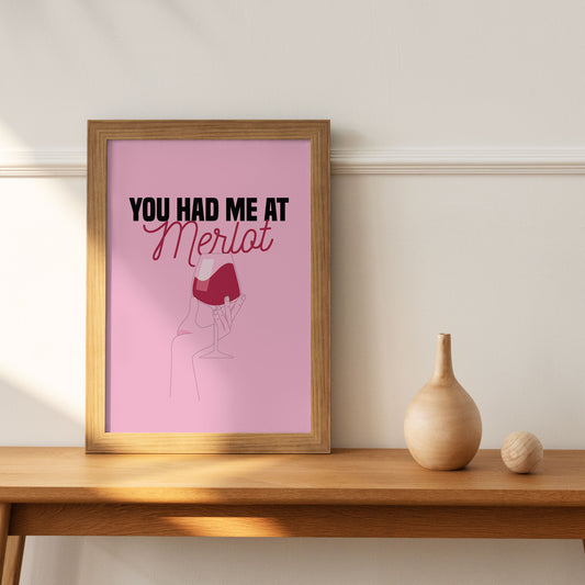 You Had Me At Merlot